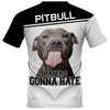 PITBULL TO ALL MY HATERS 3D Full Printing for Dog Mom Dad lovers