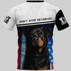 Don’t Stop Retrievin Rottweiler Dog Men and Women 3D Full Printing