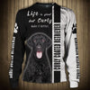 Curly Coated Retriever - Life Short, Pet Better - Hoodie, Sweatshirt, TShirt
