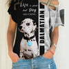 Dalmatian - Life Short, Pet Better - Hoodie, Sweatshirt, TShirt
