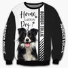 Border Collie - Home Is Where My Dog Is - - Hoodie, Sweatshirt, TShirt