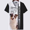 Australian Shepherd - Home Is Where My Dog Is - Hoodie, Sweaters, TShirt
