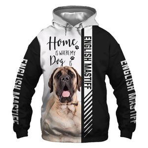 english mastiff - Home Is Where My Dog Is - Hoodie, Sweaters, TShirt