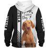 Vizsla - Home Is Where My Dog Is - Hoodie, Sweatshirt, TShirt 