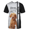 Vizsla - Home Is Where My Dog Is - Hoodie, Sweatshirt, TShirt 