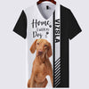 Vizsla - Home Is Where My Dog Is - Hoodie, Sweatshirt, TShirt 
