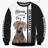 Black White Weimaraner - Home Is Where My Dog Is - Hoodie, Sweatshirt, TShirt 
