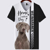 Black White Weimaraner - Home Is Where My Dog Is - Hoodie, Sweatshirt, TShirt 
