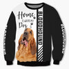 Bloodhound - Home Is Where My Dog Is - Hoodie, Sweatshirt, TShirt