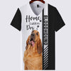 Bloodhound - Home Is Where My Dog Is - Hoodie, Sweatshirt, TShirt