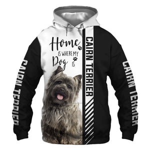 Cairn Terrier - Home Is Where My Dog Is - Hoodie, Sweatshirt, TShirt