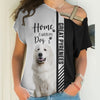 Great Pyrenees - Home Is Where My Dog Is - Hoodie, Sweatshirt, TShirt 