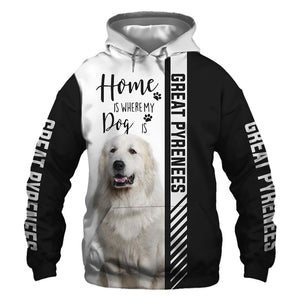 Great Pyrenees - Home Is Where My Dog Is - Hoodie, Sweatshirt, TShirt 