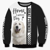 Great Pyrenees - Home Is Where My Dog Is - Hoodie, Sweatshirt, TShirt 