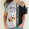 Havanese - Home Is Where My Dog Is - Hoodie, Sweatshirt, TShirt 