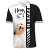 Havanese - Home Is Where My Dog Is - Hoodie, Sweatshirt, TShirt 