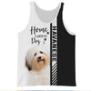 Havanese - Home Is Where My Dog Is - Hoodie, Sweatshirt, TShirt 