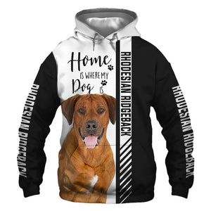Rhodesian Ridgeback - Home Is Where My Dog Is - Hoodie, Sweatshirt, TShirt 