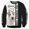 Fox Terrier - Home Is Where My Dog Is - Hoodie, Sweatshirt, TShirt