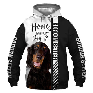 Gordon Setter - Home Is Where My Dog Is - Hoodie, Sweatshirt, TShirt 