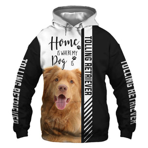 Nova Scotia Duck Tolling Retriever  - Home Is Where My Dog Is - Hoodie, Sweatshirt, TShirt 