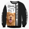 Nova Scotia Duck Tolling Retriever  - Home Is Where My Dog Is - Hoodie, Sweatshirt, TShirt 