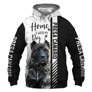 Perro De Presa Canario - Home Is Where My Dog Is - Hoodie, Sweatshirt, TShirt 