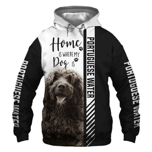Portuguese Water Dog - Home Is Where My Dog Is - Hoodie, Sweatshirt, TShirt 