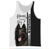 Belgian Shepherd Dog (Tervuren) - Home Is Where My Dog Is - Hoodie, Sweatshirt, TShirt