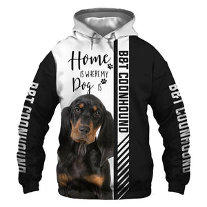 Black and Tan Coonhound - Home Is Where My Dog Is - Hoodie, Sweatshirt, TShirt