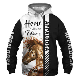 Appaloosa -  Home Is Where My Horse Is - Hoodie, Sweatshirt, TShirt