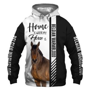 Belgian Warmblood - Home Is Where My Hourse Is
- Hoodie, Sweatshirt, TShirt