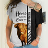 Highland cattle - Home Is Where My Cows Are - Hoodie, Sweatshirt, TShirt 
