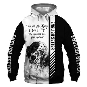 English Setter - Lose My Mind, Lose My Soul - Hoodie, Sweatshirt, TShirt