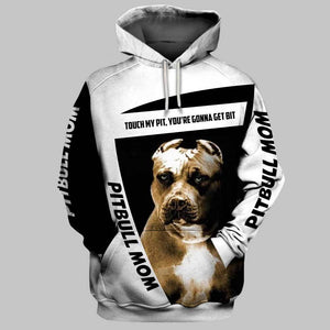 Touch my pit you’re gonna get pit Shirt 3D Full Printing for Dog Mom Dad lovers