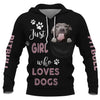 Just a girl the loves dogs Pitbull Shirt 3D Full Printing for Dog Mom Dad lovers