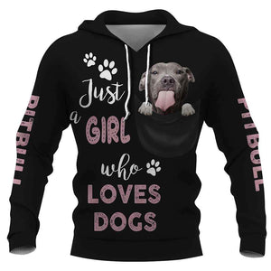 Just a girl the loves dogs Pitbull Shirt 3D Full Printing for Dog Mom Dad lovers