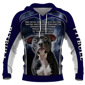 The devil whispered in my ear you’re not strong enough to withstand the storm Shirt 3D Full Printing for Dog Mom Dad lovers