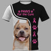 Paws for the cure Shirt 3D Full Printing for Dog Mom Dad lovers