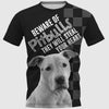 Beware of pitbull they will steal your heart  Shirt 3D in Black Full Printing for Dog Mom Dad lovers