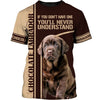 Chocolate Labrador Baby If You Don’t Have One Men and Women 3D Shirt