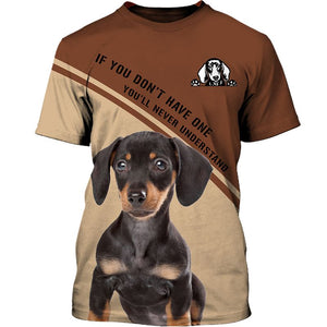 Dachshund If You Don’t Have One 3D shirt for Dachshund lovers