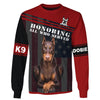 Doberman Pinscher honoring all who served Men and Women 3D Ver.2 Shirt