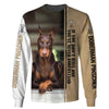 Doberman Pinscher – if you don’t have one you’ll never understand Men and Women 3D Shirt