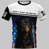 Don’t Stop Retrievin Rottweiler Dog Men and Women 3D Full Printing