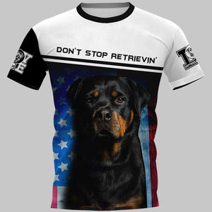 Don’t Stop Retrievin Rottweiler Dog Men and Women 3D Full Printing