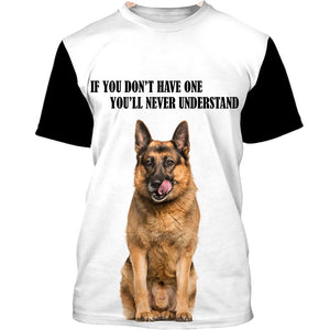 German Shepherd 2 If You Don’t Have One 3D shirt for German Shepherd lovers