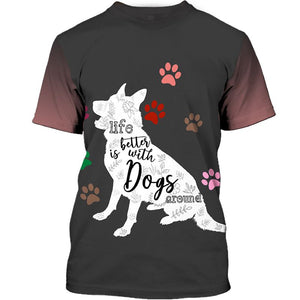 German Shepherd – Life is better with dogs around Men and Women 3D Shirt