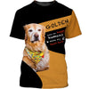 Golden Make Me Happy Humans Shirt 3D Full Printing for Dog Mom Dad lovers
