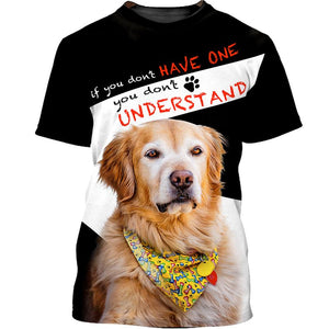 Golden You Don’t Understand Shirt 3D Full Printing for Dog Mom Dad lovers